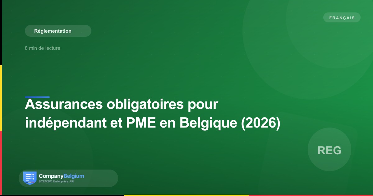 Assurances obligatoires pour indépendant et PME en Belgique (2026)
