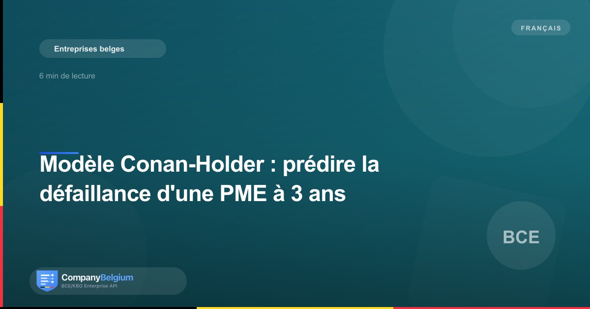 Modèle Conan-Holder : prédire la défaillance d'une PME à 3 ans
