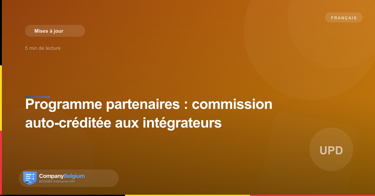 Programme partenaires : commission auto-créditée aux intégrateurs